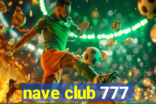 nave club 777